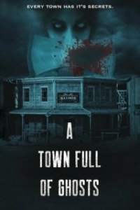 Постер Город, полный призраков (A Town Full of Ghosts)