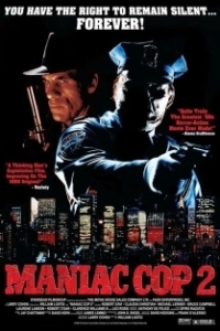 Постер Маньяк-полицейский 2 (Maniac Cop 2)