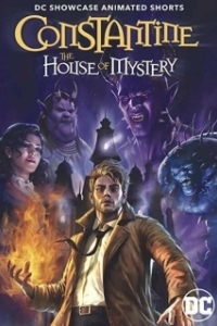 Постер Витрина DC: Константин: Дом тайн (DC Showcase: Constantine - The House of Mystery)