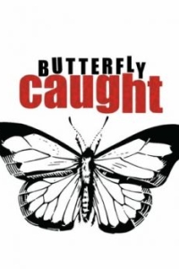 
Butterfly Caught (2017) 