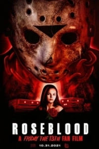 
Пятница 13-е: Кровь Роуз (2021) 