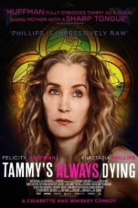 Постер Тэмми всегда умирает (Tammy's Always Dying)