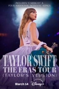 Постер Тейлор Свифт: The Eras Tour (Taylor Swift: The Eras Tour)