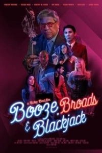 Постер Бухло, бабы и блэкджек (Booze, Broads and Blackjack)
