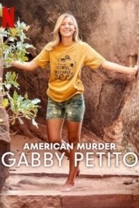 Американское убийство: Габби Петито (1 сезон) 
