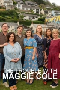 Постер Неприятности с Мэгги Коул (The Trouble with Maggie Cole)