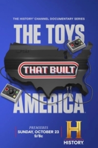 Постер Игрушки на которых строится мир (The Toys That Built America)