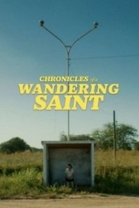 Постер Хроники блуждающего святого (Crónicas de una Santa Errante)