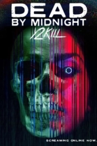 Постер Умрем к полуночи (Dead by Midnight (Y2Kill))