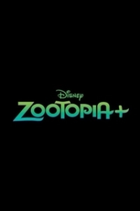 Постер Зверополис+ (Zootopia Plus)