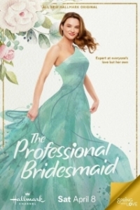 Постер Профессиональная подружка невесты (The Professional Bridesmaid)