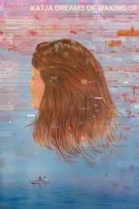 Постер Мечты Кати о пробуждении (Katja Dreams of Waking Up)