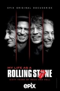 Постер Моя жизнь в Rolling Stones (My Life as a Rolling Stone)