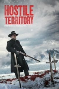 Постер Враждебная территория (Hostile Territory)