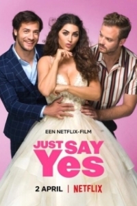 Постер Просто скажи да (Just Say Yes)