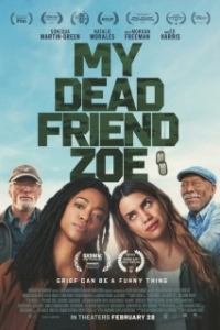 Постер Моя мертвая подруга Зои (My Dead Friend Zoe)