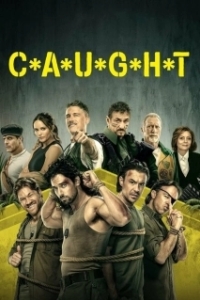 Постер Пойманные (C*A*U*G*H*T)