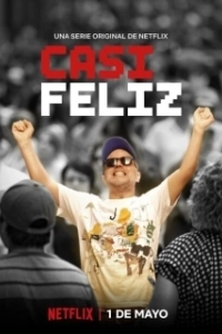 Постер Почти счастлив (Casi Feliz)