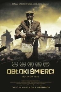 Постер Облака смерти. Битва при Болимове 1915 (Obloki smierci. Bolimów 1915)