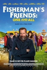 Постер Отпетые друзья: Все как один (Fisherman's Friends: One and All)