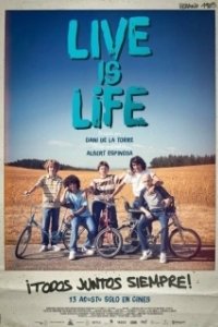 Постер Жить – это жизнь (Live Is Life)