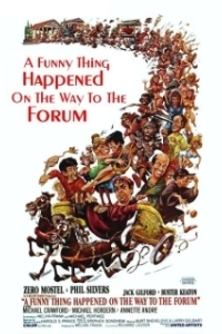 Постер Забавная история, случившаяся по пути к форуму (A Funny Thing Happened on the Way to the Forum)