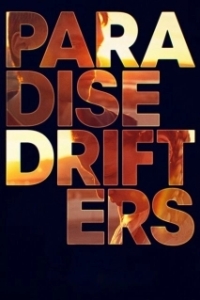 Постер Вечные скитальцы (Paradise Drifters)