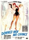 Постер Дайте мне шанс (1957)