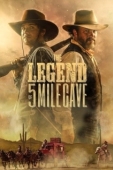 Постер The Legend of 5 Mile Cave (2019)