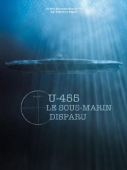 Постер U-455. Тайна пропавшей субмарины (2013)