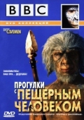 Постер BBC: Прогулки с пещерным человеком (2003)