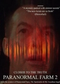 Постер Паранормальная Ферма 2: Ближе к истине (2018)