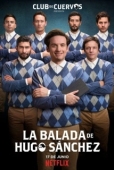 Постер Баллада об Уго Санчезе (2018)