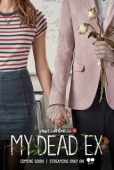 Постер Мой мертвый бывший (2018)