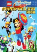 Постер Lego DC Super Hero Girls: Super-Villain High (2018)