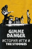 Постер Gimme Danger. История Игги и The Stooges (2016)