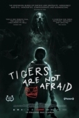 Постер Тигры не боятся (2017)