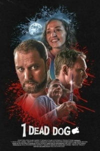 Постер Одна мёртвая собака (1 Dead Dog)