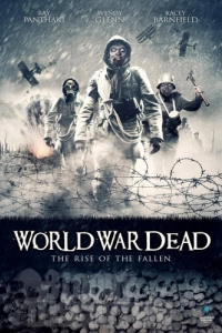Постер Мировая война мертвецов: Восстание павших (World War Dead: Rise of the Fallen)