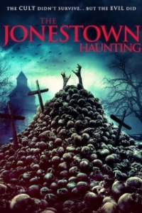 Постер Призрак Джонстауна (The Jonestown Haunting)