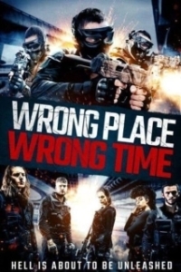 Постер Не в том месте, не в то время (Wrong Place, Wrong Time)