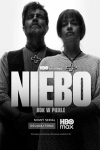 Постер Рай. Год в аду (Niebo. Rok w piekle)
