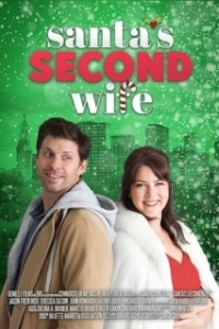 Постер Вторая жена Санты (Santa's Second Wife)