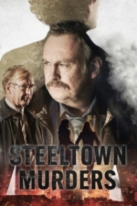 Постер Убийства в Стилтауне (Steeltown Murders)