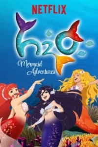 Постер H2O: Остров русалок (H2O: Mermaid Adventures)