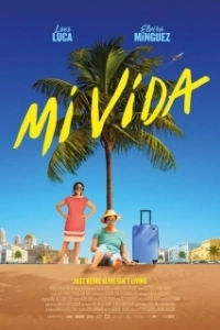 Постер Моя жизнь (Mi vida)