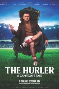 Постер Хёрлер Гар Кампион: история чемпиона (The Hurler: A Campion's Tale)