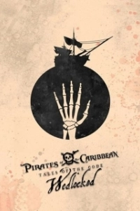 Постер Пираты Карибского моря. Истории Кодекса: Замужество (Pirates of the Caribbean: Tales of the Code: Wedlocked)