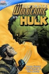 Постер Росомаха против Халка (Ultimate Wolverine vs. Hulk)