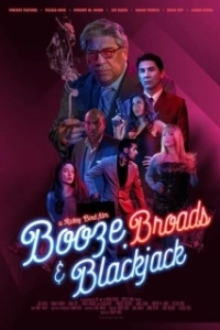 Постер Бухло, бабы и блэкджек (Booze, Broads and Blackjack)